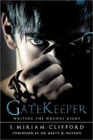 Gatekeeper de S. Miriam Clifford