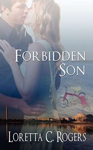 Forbidden Son de Loretta C. Rogers