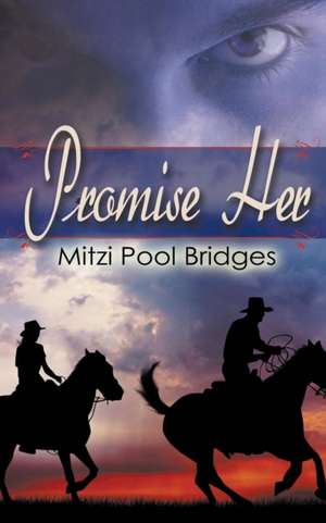 Promise Her de Mitzi Pool Bridges