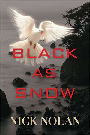 Black as Snow de Nick Nolan