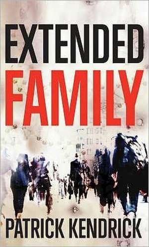 Extended Family de Patrick Kendrick