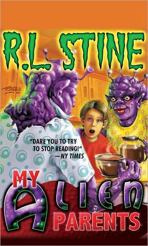 My Alien Parents de R. L. Stine