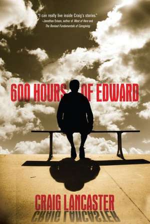 600 Hours of Edward de Craig Lancaster