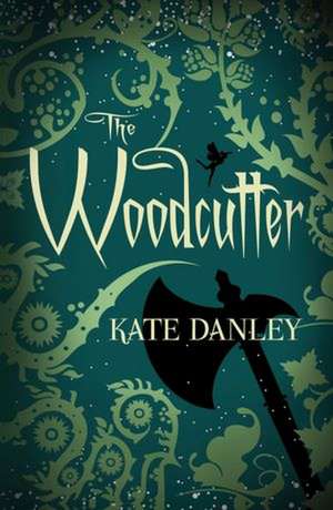 The Woodcutter de Kate Danley