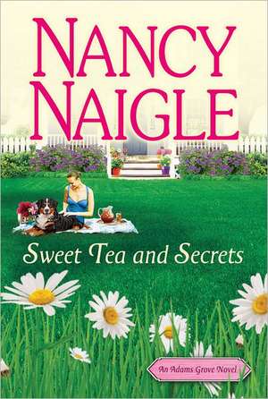 Sweet Tea and Secrets de Nancy Naigle