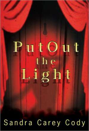 Put Out the Light de Sandra Carey Cody