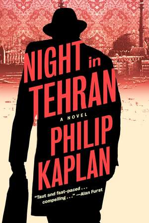 Night in Tehran de Philip Kaplan