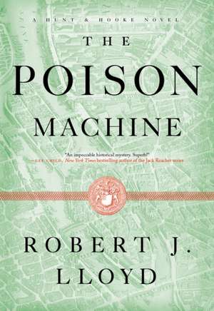 The Poison Machine de Robert J. Lloyd
