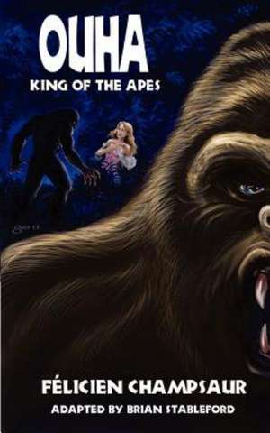 Ouha, King of the Apes de Felicien Champsaur