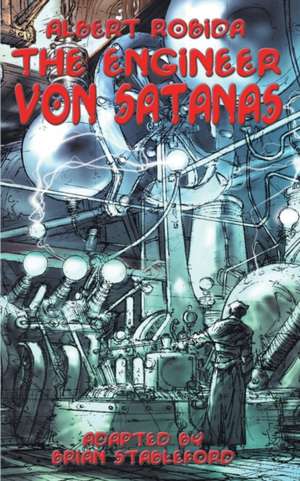 The Engineer Von Satanas de Brian Stableford