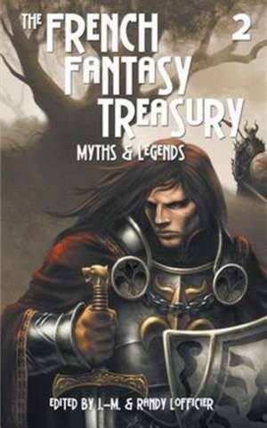 The French Fantasy Treasury (Volume 2) de Jean-Marc Lofficier