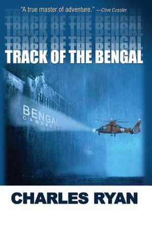 Track of the Bengal: Recon Force de Charles Ryan