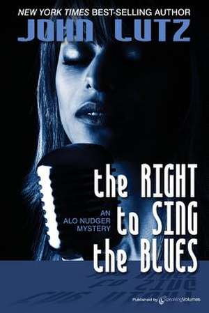 The Right to Sing the Blues: Alo Nudger Series de John Lutz