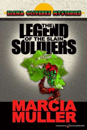 The Legend of the Slain Soldiers: Defender Series de Marcia Muller