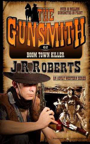 Boom Town Killer de J. R. Roberts