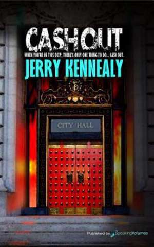 Cash Out: Tracker de Jerry Kennealy