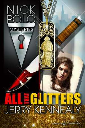 All That Glitters de Jerry Kennealy