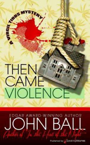 Then Came Violence: Nameless Detective de John Ball