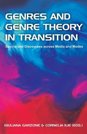 Genres and Genre Theory in Transition de Giuliana Garzone