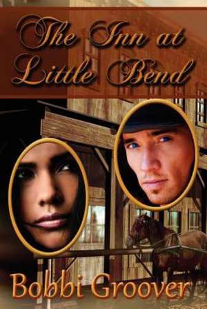 The Inn at Little Bend de Bobbie Groover