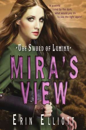 The Sword of Lumina de Erin Elliott