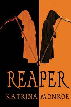 Reaper de Katrina Monroe