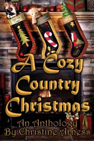 A Cozy Country Christmas de Christine Arness