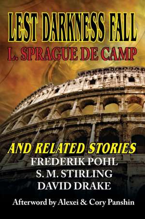 Lest Darkness Fall & Related Stories de L. Sprague de Camp