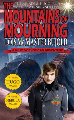 The Mountains of Mourning-A Miles Vorkosigan Hugo and Nebula Winning Novella de Lois McMaster Bujold