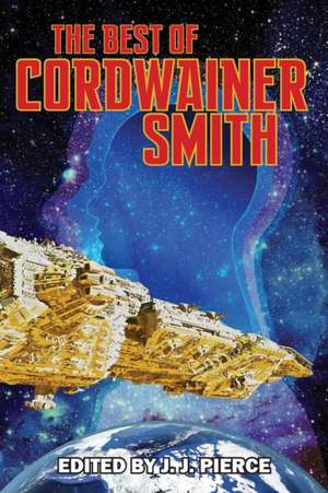 The Best of Cordwainer Smith de Cordwainer Smith