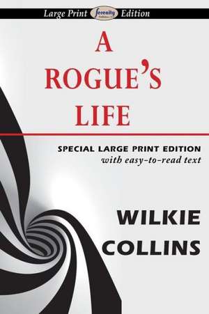 A Rogue's Life de Wilkie Collins