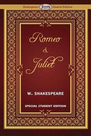 Romeo and Juliet (Special Edition for Students): Issue 13, March 2015 de William Shakespeare