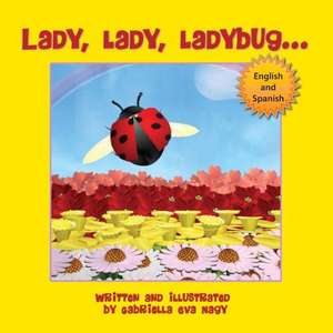 Lady, Lady, Ladybug de Gabriella Nagy