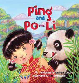 Ping and Po-Li: A Shadow in the Forest Part II de Audrey Moore