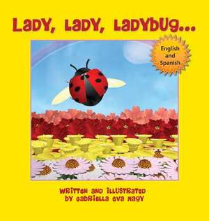 Lady, Lady, Ladybug de Gabriella Nagy