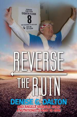 Reverse the Ruin de Denise Dalton