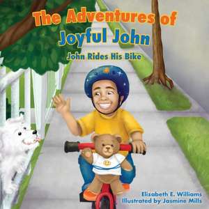 The Adventures of Joyful John de Elizabeth E. Williams