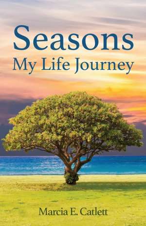 Seasons de Marcia E. Catlett