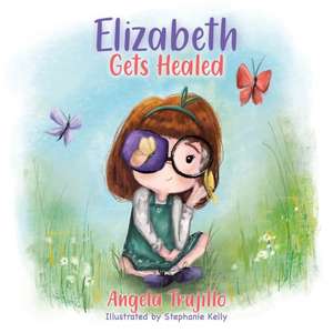 Elizabeth Gets Healed de Angela Trujillo