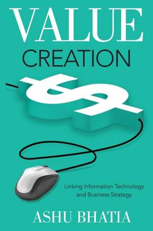 Value Creation de Ashu Bhatia
