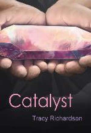 Richardson, T: Catalyst