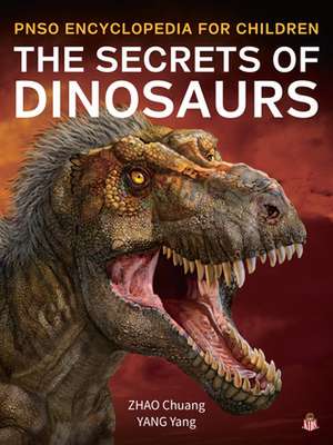 The Secrets of Dinosaurs de Yang