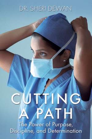 Cutting a Path de Sheri Dewan