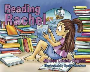 Reading Rachel de Monica Lozano Hughes