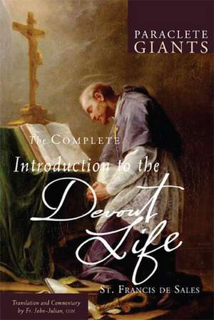 Complete Introduction to the Devout Life de Francis De Sales
