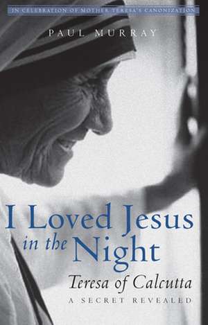 I Loved Jesus in the Night de Paul Murray