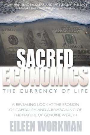 Sacred Economics de Eileen Workman