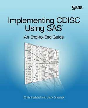 Implementing Cdisc Using SAS de Chris Holland