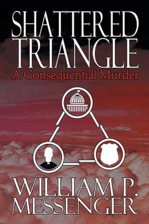 Shattered Triangle de William P. Messenger