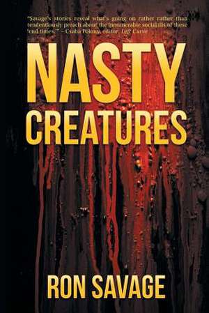 Nasty Creatures de Ron Savage